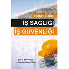 Psikolojide İş Sağlığı İş Güvenliği