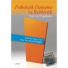 Psikolojik Danışma ve Rehberlik Teori ve Uygulama