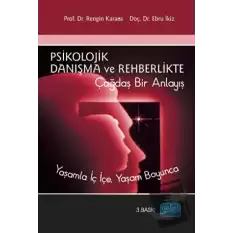 Psikolojik Danışma ve Rehberlikte Çağdaş Bir Anlayış