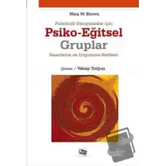 Psikolojik Danışmanlar İçin Psiko-Eğitsel Gruplar