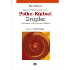 Psikolojik Danışmanlar İçin Psiko-Eğitsel Gruplar