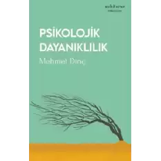 Psikolojik Dayanıklılık