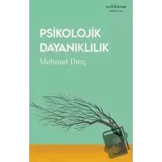 Psikolojik Dayanıklılık