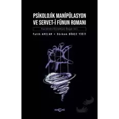 Psikolojik Manipülasyon Ve Servet-i Fünun Romanı
