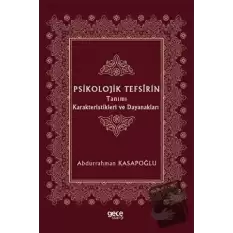 Psikolojik Tefsirin Tanımı Karakteristikleri ve Dayanakları