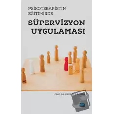 Psikoterapistin Eğitiminde Süpervizyon Uygulaması