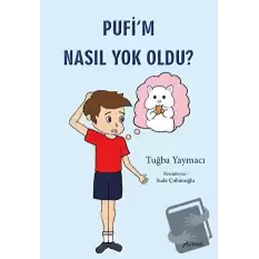 Pufi’m Nasıl Yok Oldu?