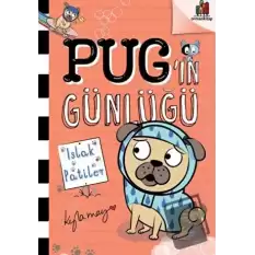 Pug’ın Günlüğü: Islak Patiler