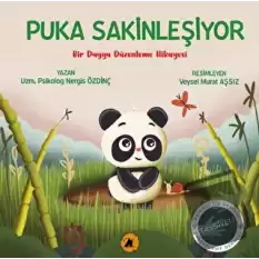 Puka Sakinleşiyor- Bir Duygu Düzenleme Hikayesi