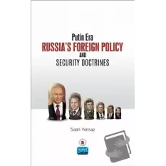 Putin Era Russia’s Foreign Policy and Security Doctrines