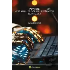 Python: Veri Analizi, Görselleştirme ve Yapay Zeka