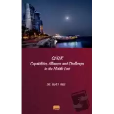 Qatar - Capabilities, Allliances and Challenges in the Middle East