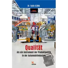 Qualitat: Als ein Instrument der Produktpolitik in der Automobilindustrie