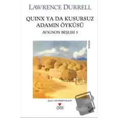 Quinx ya da Kusursuz Adamın Öyküsü : Avignon Beşlisi - 5