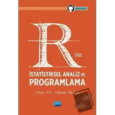 R ile İstatistiksel Analiz ve Programlama