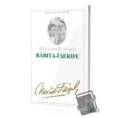 Rabıta-i Şerife : 47 - Necip Fazıl Bütün Eserleri