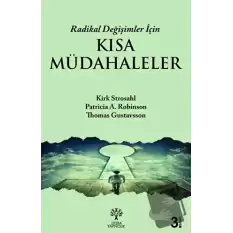 Radikal Değişimler İçin Kısa Müdahaleler