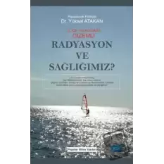 Radyasyon ve Sağlığımız?