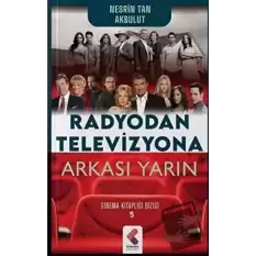 Radyodan Televizyona Arkası Yarın