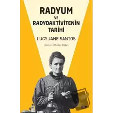 Radyum ve Radyoaktivitenin Tarihi