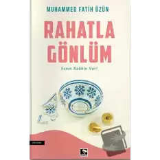 Rahatla Gönlüm