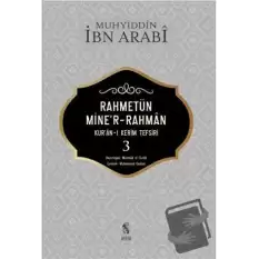 Rahmetün Miner-Rahman - (Kuran-ı Kerim Tefsiri 3)