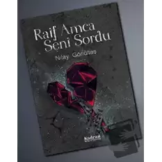 Raif Amca Seni Sordu