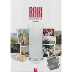 Rakı: The Spirit of Turkey (Ciltli)