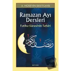 Ramazan Ayı Dersleri Fatiha Suresi’nin Tefsiri