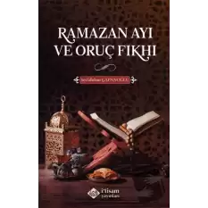 Ramazan Ayı ve Oruç Fıkhı