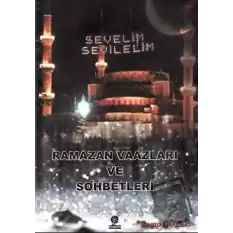 Ramazan Vaazları ve Sohbetleri