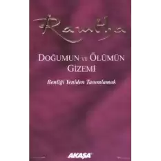 Ramtha - Doğumun ve Ölümün Gizemi