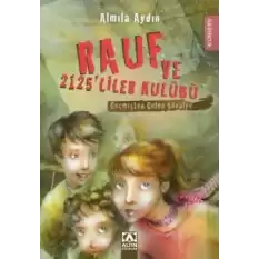 Rauf ve 2125’liler Kulübü - Geçmişten Gelen Şövalye