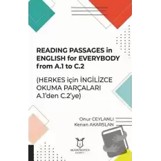 Reading Passages in English for Everybody From A.1 to C.2 - Herkes için İngilizce Okuma Parçaları A.1den C.2ye