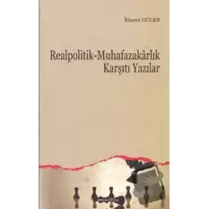 Realpolitik - Muhafazakarlık Karşıtı Yazılar