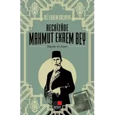 Recaizade Mahmut Ekrem Bey Hayatı ve Asarı