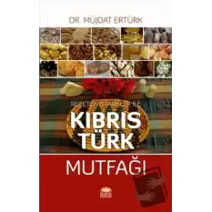 Reçete ve Tarfiler ile Kıbrıs Türk Mutfağı