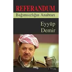 Referandum Bağımsızlığın Anahtarı