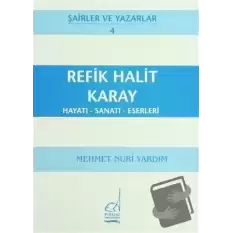 Refik Halit Karay Hayatı - Sanatı - Eserleri