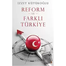 Reform ve Farklı Türkiye