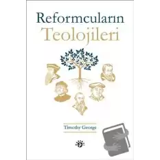 Reformcuların Teolojileri
