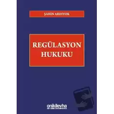 Regülasyon Hukuku (Ciltli)