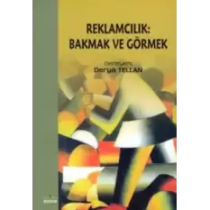 Reklamcılık: Bakmak ve Görmek