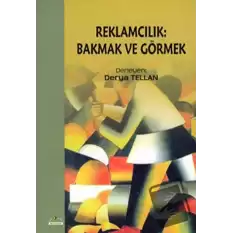 Reklamcılık: Bakmak ve Görmek