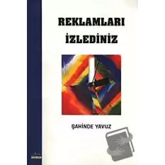 Reklamları İzlediniz