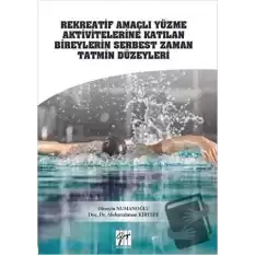 Rekreatif Amaçlı Yüzme Aktivitelerine Katılan Bireylerin Serbest Zaman Tatmin Düzeyleri