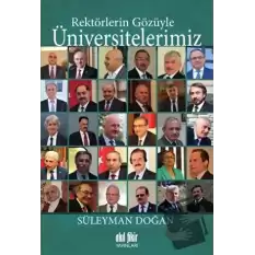 Rektörlerin Gözüyle Üniversitelerimiz