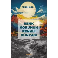 Renk Körünün Renkli Dünyası