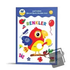 Renkler - Çıkartmalarla Eğlenceli Öğretici Etkinlikler Serisi