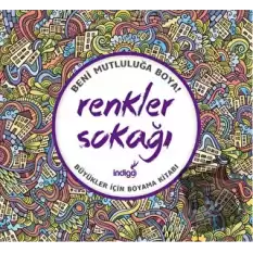 Renkler Sokağı : Büyükler İçin Boyama Kitabı